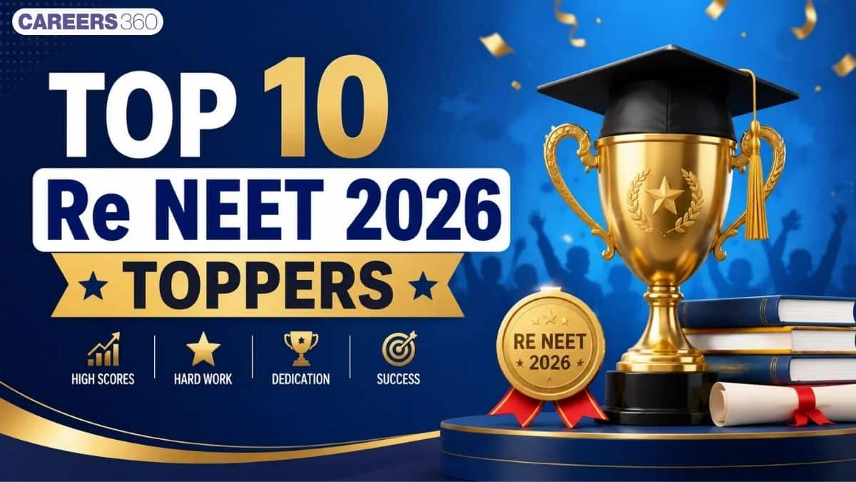Top 10 Re NEET Toppers 2026: AIR 1 to 10 Names, Marks & Percentile
